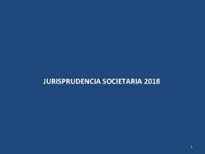 JURISPRUDENCIA SOCIETARIA 2018 1 RESPONSABILIDAD ADMINISTRADORES Sujetos responsables