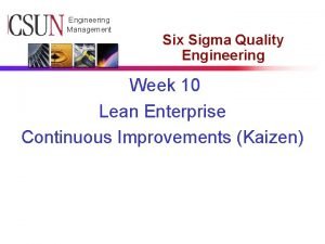 CSUN Engineering Management Six Sigma Quality Engineering Week