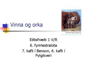 Vinna og orka Elisfri 1 VR 6 fyrirlestralota