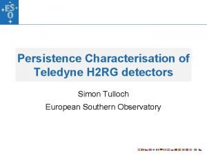 Persistence Characterisation of Teledyne H 2 RG detectors