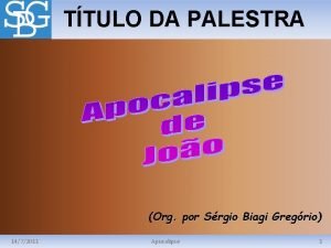 TTULO DA PALESTRA Org por Srgio Biagi Gregrio