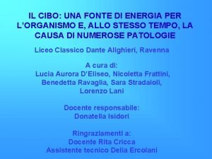 IL CIBO UNA FONTE DI ENERGIA PER LORGANISMO