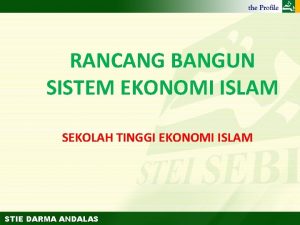Rancang bangun ekonomi islam