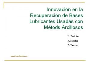 Innovacin en la Recuperacin de Bases Lubricantes Usadas