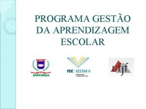 PROGRAMA GESTO DA APRENDIZAGEM ESCOLAR LNGUA PORTUGUESA A