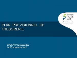 PLAN PREVISIONNEL DE TRESORERIE DABFACComposantes Le 20 novembre