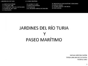 1 JARDINES DEL RIO TURIA 2 EL PASEO