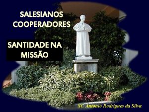 SALESIANOS COOPERADORES SANTIDADE NA MISSO 1 SC Antonio