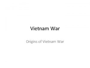 Vietnam War Origins of Vietnam War French Rule