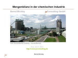 Mengenbilanz in der chemischen Industrie Bernd Mickley jw