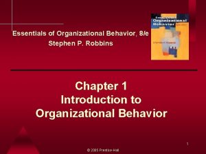 Essentials of Organizational Behavior 8e Stephen P Robbins