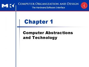 Computer abstractions and technology