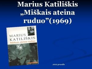 Marius Katilikis Mikais ateina ruduo1969 2012 gruodis Marius