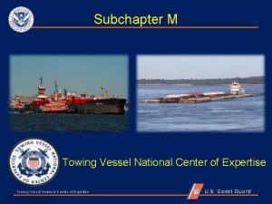 Subchapter m towing vessels