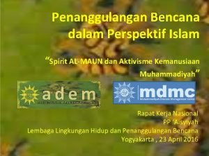 Penanggulangan Bencana dalam Perspektif Islam Spirit ALMAUN dan