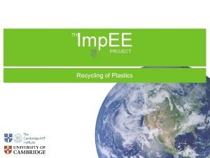 Imp EE THE Improving Engineering Education PROJECT Recycling