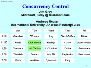 Gray Reuter Locking Concurrency Control Jim Gray Microsoft