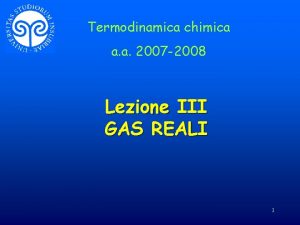 Termodinamica chimica a a 2007 2008 Lezione III