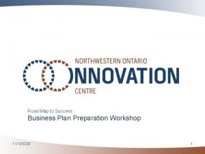 Road Map to Success Business Plan Preparation Workshop