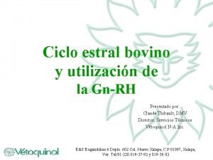 Ciclo estral bovino y utilizacin de la GnRH