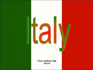 TulosoMidway High School Italy is located in southern