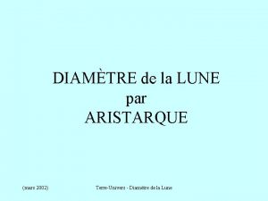 DIAMTRE de la LUNE par ARISTARQUE mars 2002