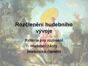 Rozlenn hudebnho vvoje Kritria pro rozlien Hudebn nry