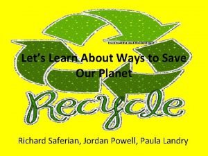 Lets Learn About Ways to Save Our Planet