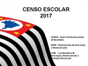 CENSO ESCOLAR 2017 CEMOR Centro de Monitoramento de