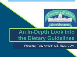 An InDepth Look Into the Dietary Guidelines Presenter