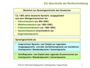 Zur Geschichte der Rechtschreibung berblick zur Sprachgeschichte des