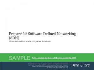 Prepare for Software Defined Networking SDN SDN will