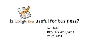 Is useful for business Jan Riske BCM WS