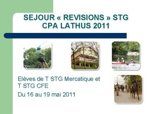 SEJOUR REVISIONS STG CPA LATHUS 2011 Elves de