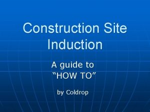 Construction site induction