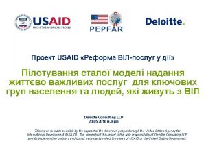 USAID Deloitte Consulting LLP 23 05 2016 This