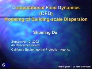 Computational Fluid Dynamics CFD Modeling of Buildingscale Dispersion