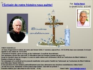 1 lcrivain de notre histoire nous quitte Par