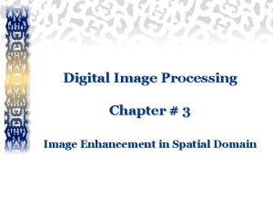 Digital Image Processing Chapter 3 Image Enhancement in