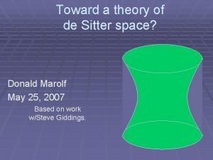 Toward a theory of de Sitter space Donald