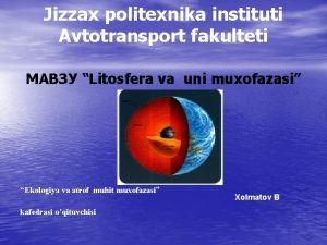 Jizzax politexnika instituti Avtotransport fakulteti Litosfera va uni