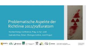 Problematische Aspekte der Richtlinie 201170Euratom Nuclear Energy Conference