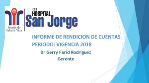 Dr Gerry Farid Rodriguez Gerente ORDEN DEL DIA