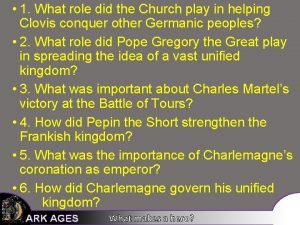 1 What role did the Church play in