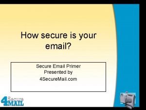 4 secure mail 4 secure mail
