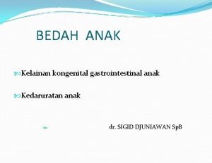Dr sigit djuniawan Dr sigit djuniawan