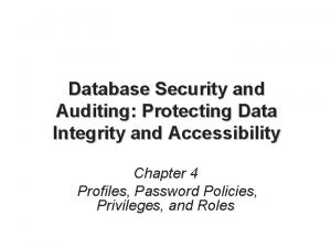 Database Security and Auditing Protecting Data Integrity and