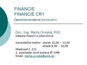 FINANCIE CR 1 MAKROEKONOMICK SVISLOSTI Doc Ing Marta