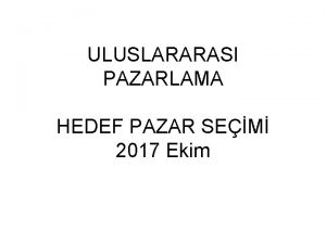 Hedef pazar seçimi stratejileri nelerdir