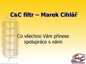 CC filtr Marek Cihl Co vechno Vm pinese